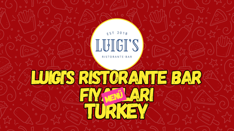 Luigi’s Ristorante Bar Menü Fiyatlari