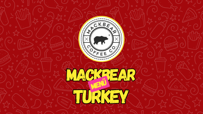 Mackbear Menü Fiyatları